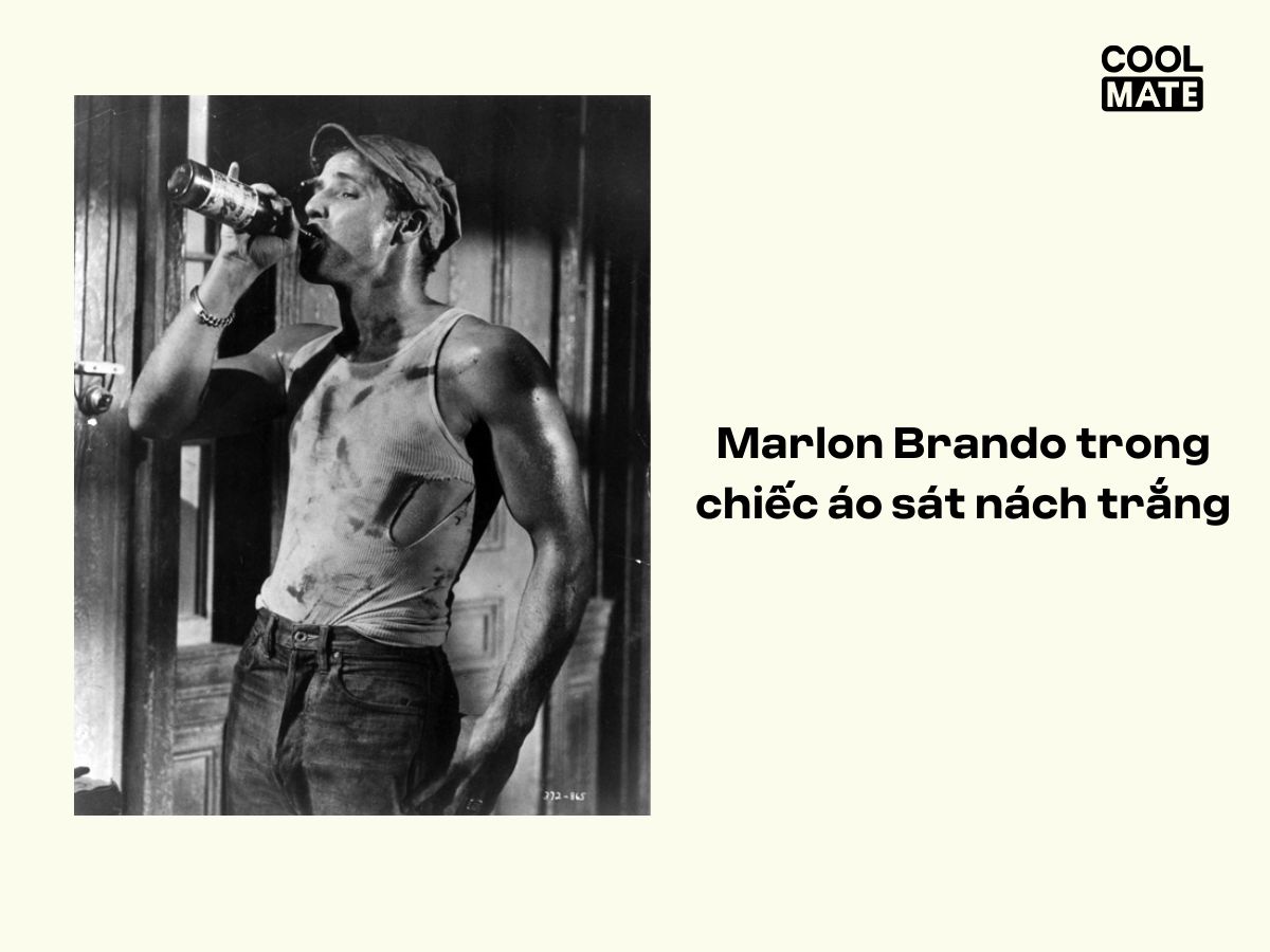 Hình ảnh kinh điển của Marlon Brando trong chiếc áo sát nách trắng