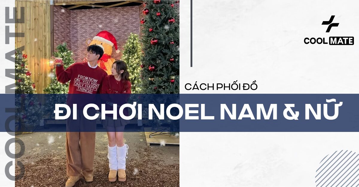 Cách Phối Đồ Đi Chơi Noel