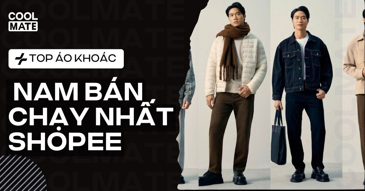 Áo Khoác Nam Bán Chạy Nhất Shopee: Top Shop Uy Tín, Mẫu Hot