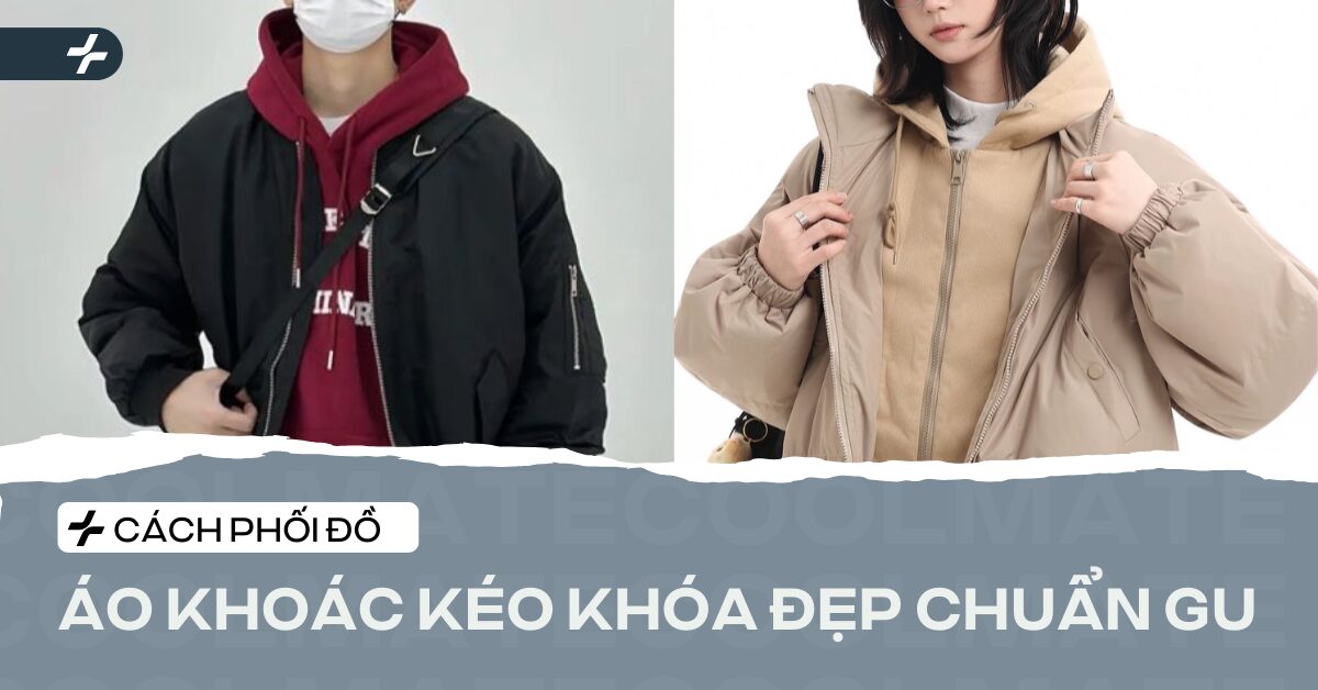 cách phối đồ với áo khoác kéo khóa