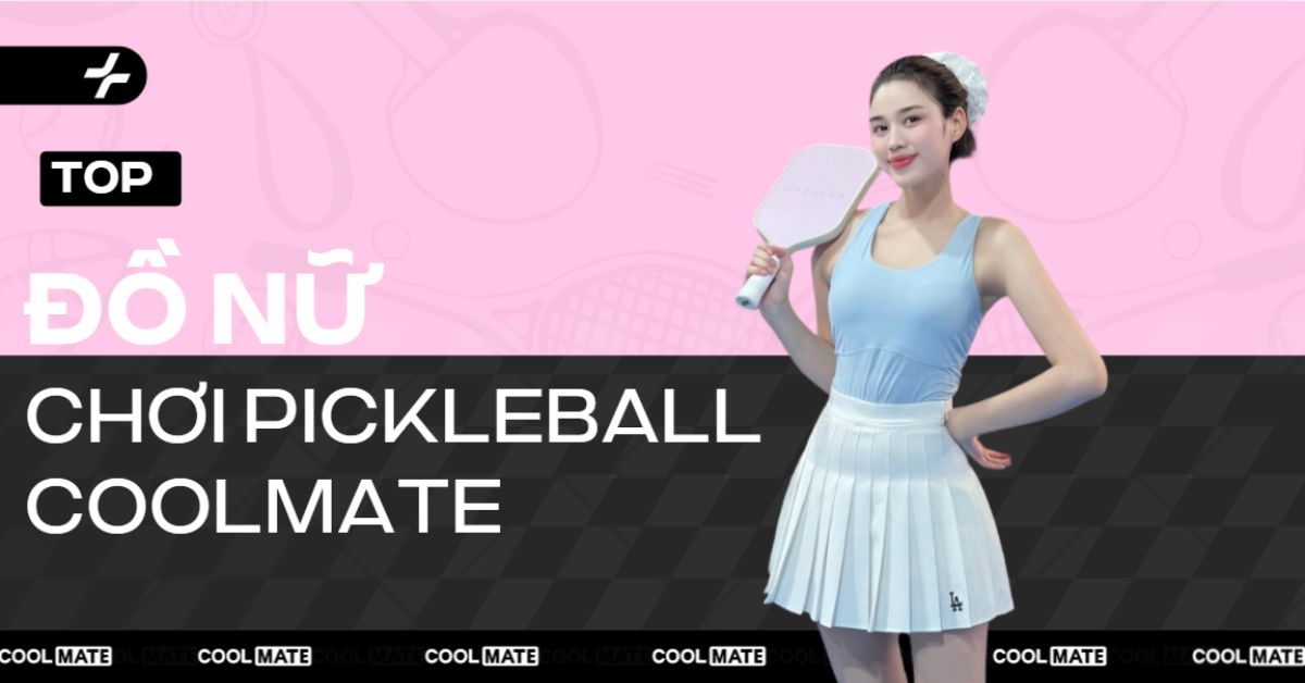 Top đồ nữ chơi pickleball Coolmate bán chạy nhất 2025