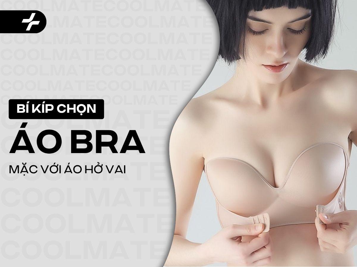 Cách Mặc Bra Với Áo Hở Vai: Giấu Dây, Chống Tuột 100% Tinh Tế!