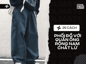 25 cách phối đồ với quần ống rộng nam chất lừ, thời trang