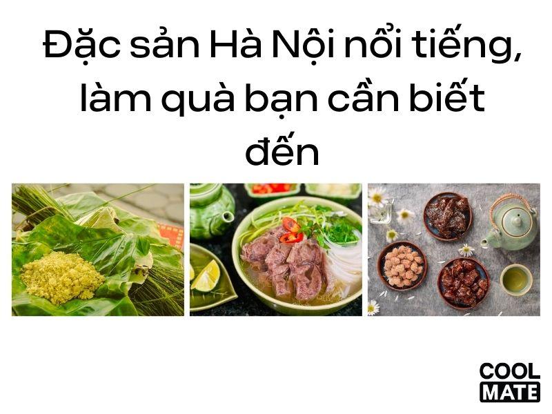 Bật mí 25+ đặc sản Hà Nội nổi tiếng, làm quà bạn cần biết đến