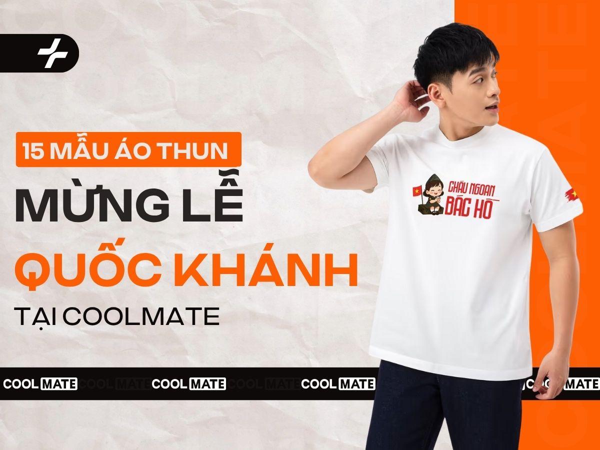 15 Mẫu Áo Thun Mừng Lễ Quốc Khánh 2/9 Đáng Mua Nhất Tại Coolmate