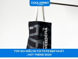 Top 20+ mẫu in túi tote đẹp nhất, Hot Trend 2024