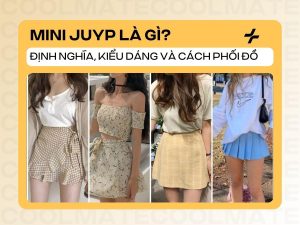 Mini Juyp là gì: Định nghĩa, kiểu dáng và cách phối đồ chuẩn