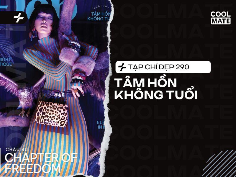 Tạp chí Đẹp 290: Tâm hồn không tuổi