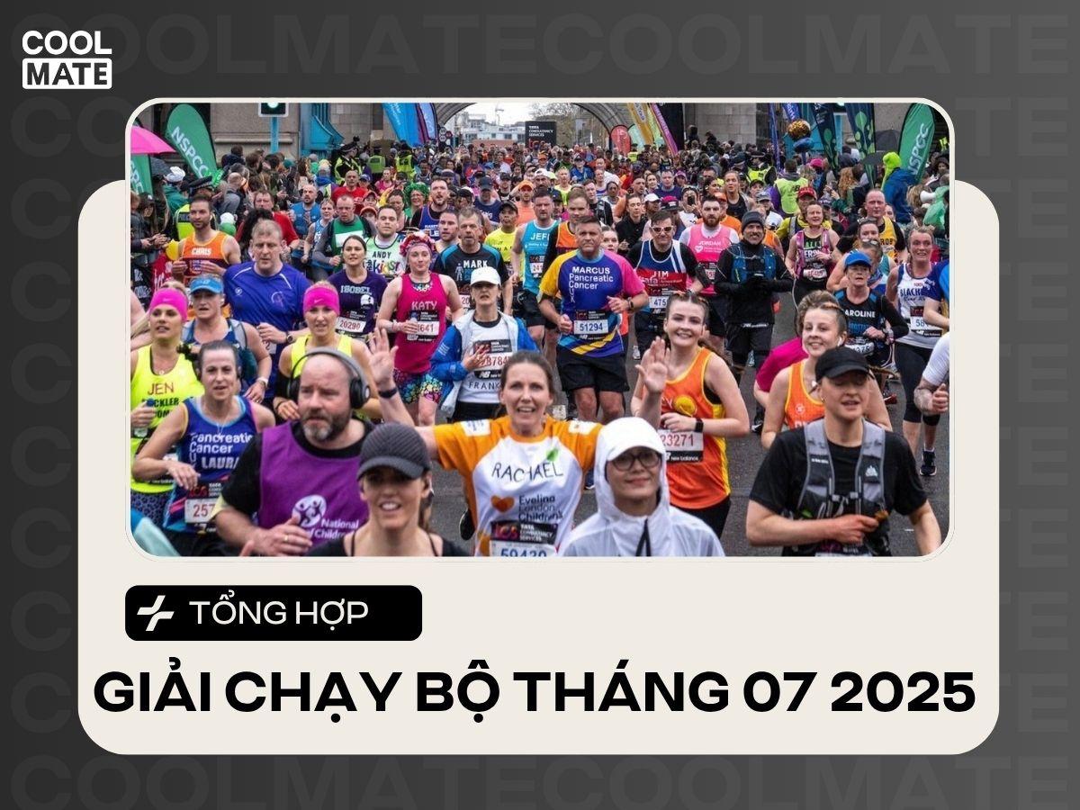 Tổng hợp các giải chạy bộ tháng 07/2025 nổi bật