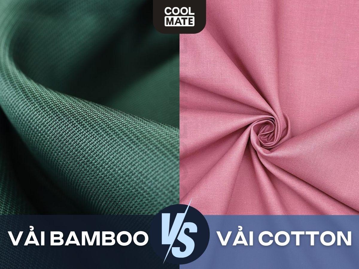 So sánh vải bamboo và cotton: Nên lựa chọn loại nào?
