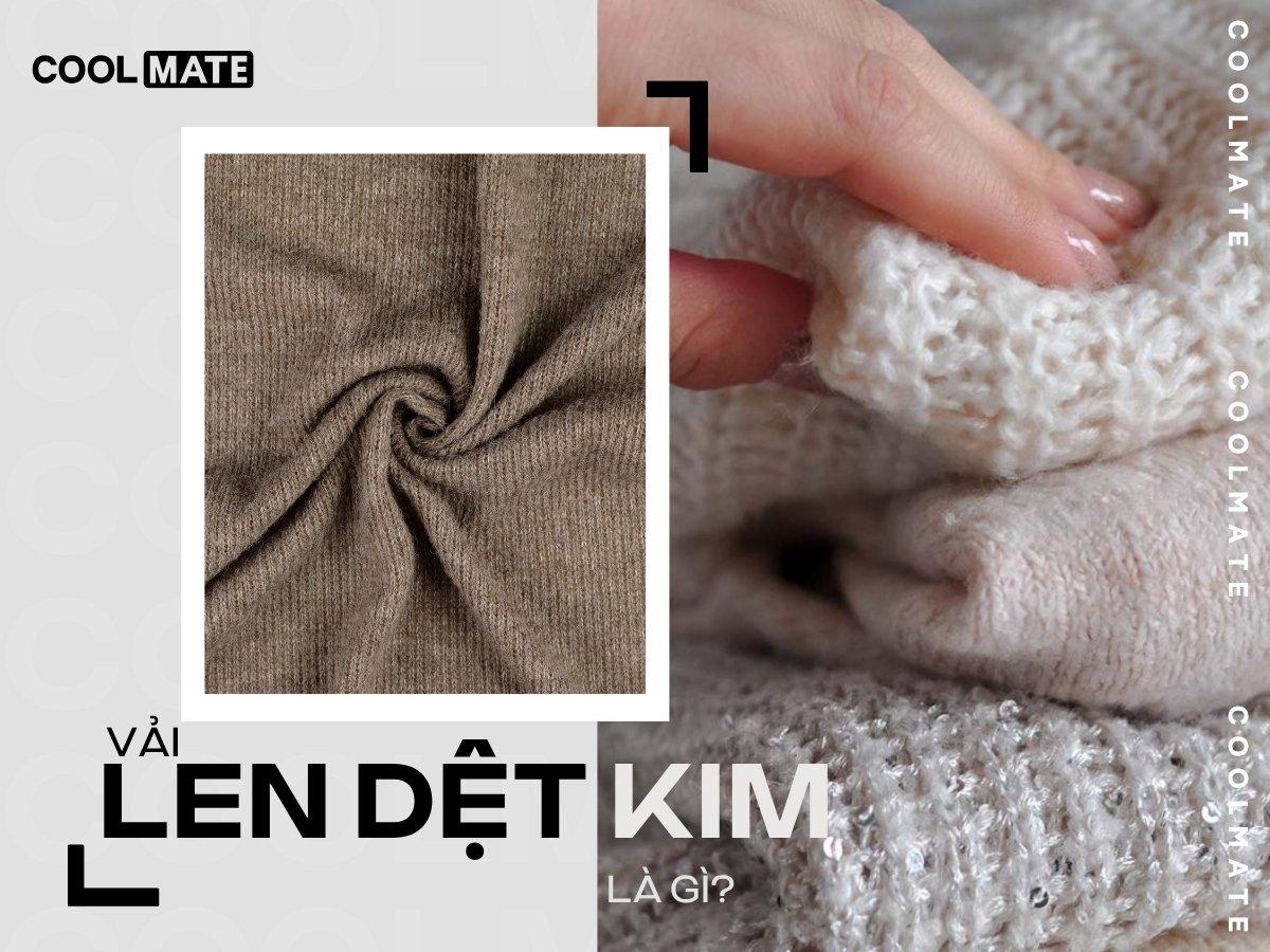 Vải Len Dệt Kim Là Gì? Tất Tần Tật Từ A - Z Về Vải Len Dệt Kim