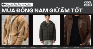 Các Loại Áo Khoác Mùa Đông Nam: 11 Kiểu Đẹp, Cách Phối Đồ