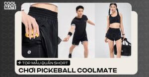 Top các mẫu quần short chơi pickleball Coolmate 2025