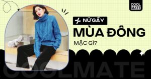 7 Cách Phối Đồ Mùa Đông Cho Nữ Gầy: Hack Dáng, Sành Điệu
