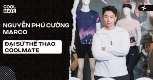 Nguyễn Phú Cường (Marco) đại sứ thể thao đồng hành cùng Coolmate