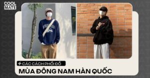 Phối đồ nam mùa đông Hàn Quốc: Bí kíp mặc ấm, sành điệu