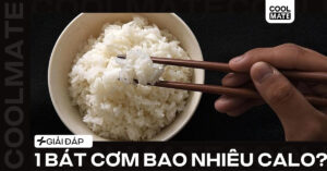 1 bát cơm bao nhiêu calo