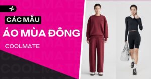 Các mẫu áo nữ mùa đông Coolmate 2025 xinh, ấm và dễ mix đồ