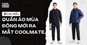 Các mẫu đồ nam mùa đông mới ra mắt Coolmate đáng sở hữu